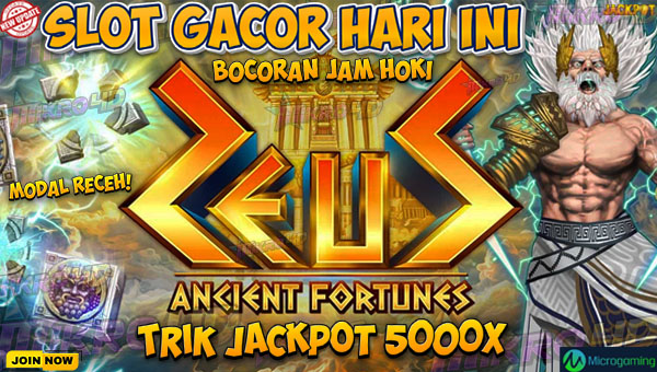 Ancient Fortunes: Zeus Slot GACOR! Bocoran Jam Hoki & Trik JP 5000x Modal Receh!